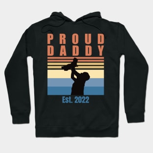 Proud Daddy Est 2022 | First Time Dad | First Fathers Day Hoodie